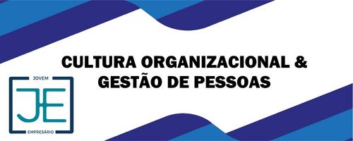 Cultura Organizacional & Gestão de Pessoas
